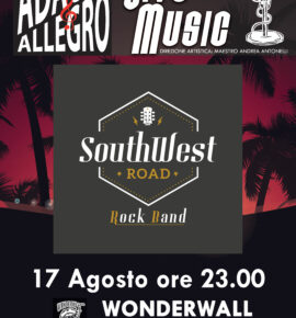 Southwest Road, 17 Agosto al Wonderwall 🔥